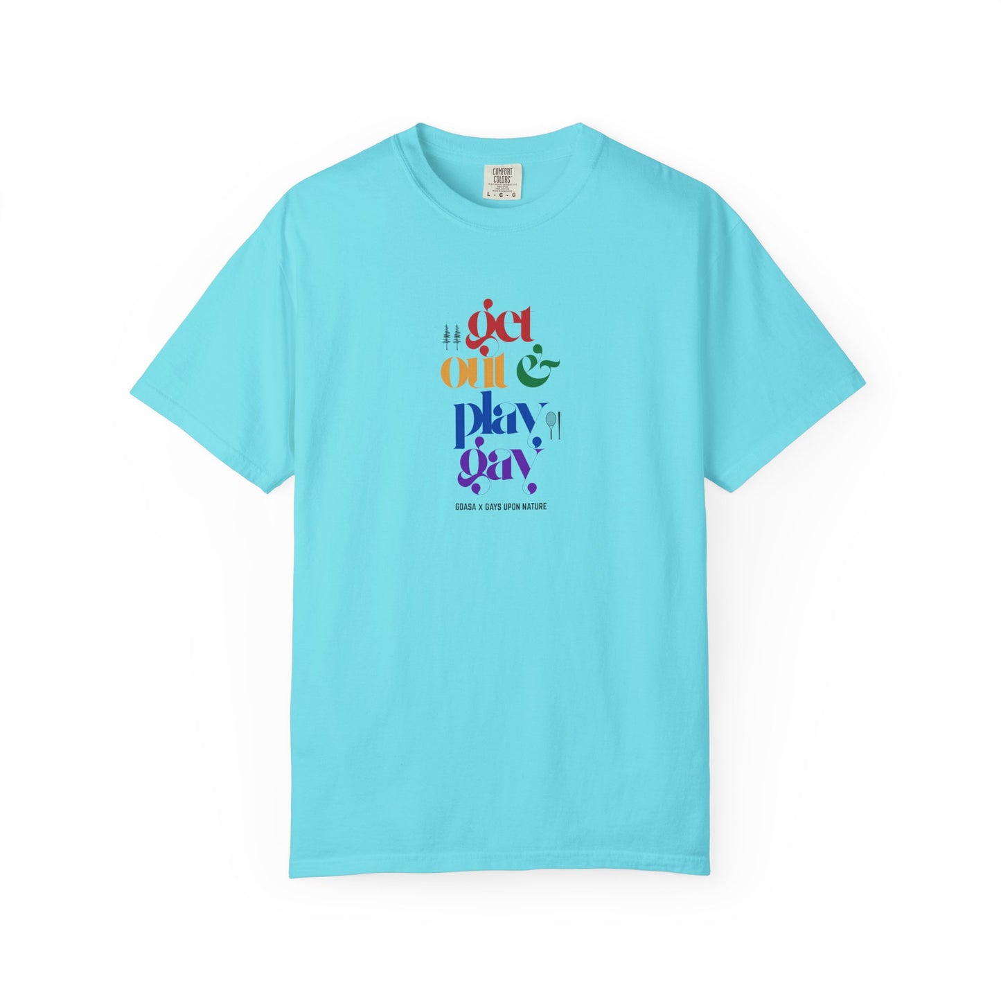 GDASA x Gays Upon Nature EveryBody Tee (Get Out and Play Gay) Rainbow Font