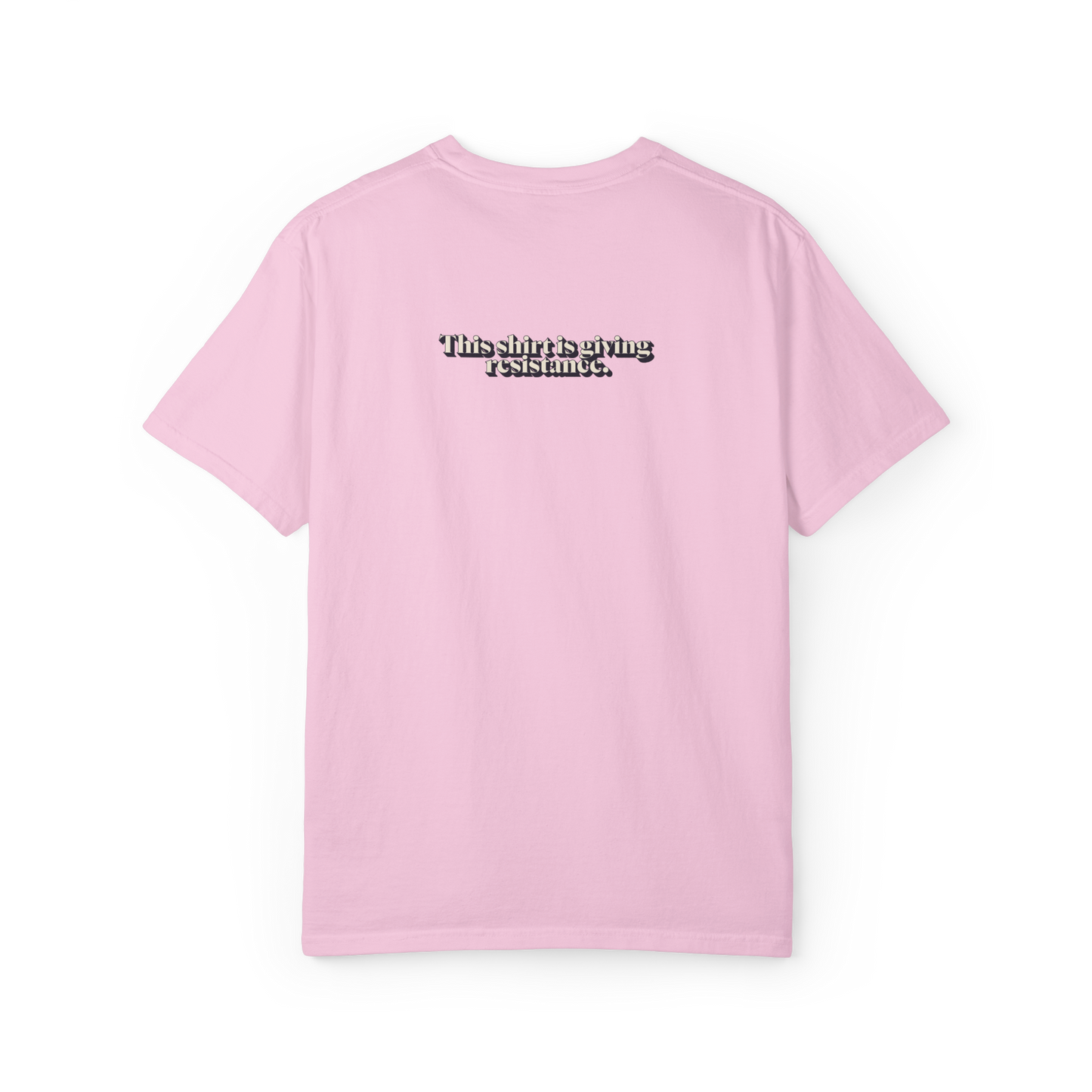 2025 Pride Collection Giving Resistance EveryBody T-Shirt (Ivory Font)