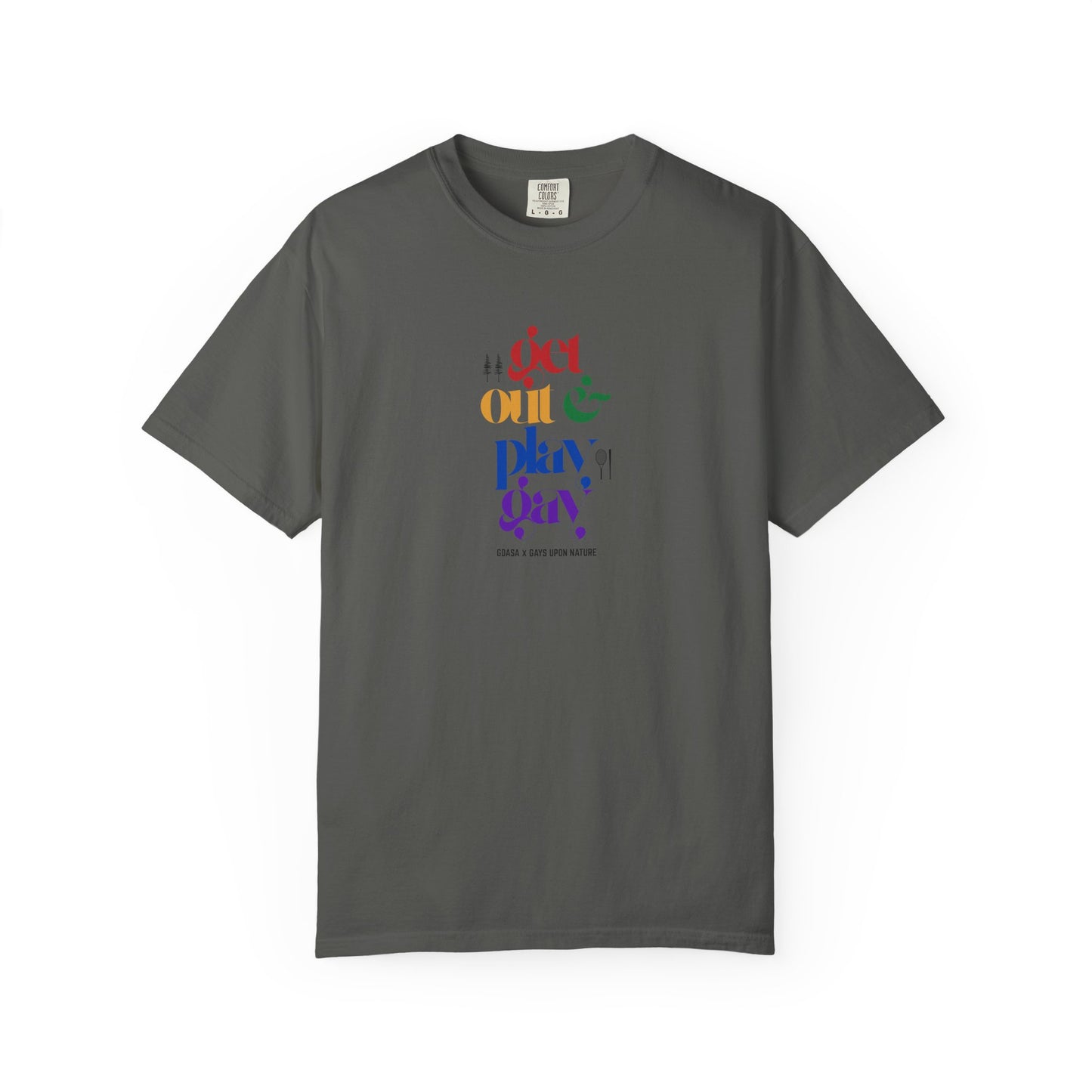 GDASA x Gays Upon Nature EveryBody Tee (Get Out and Play Gay) Rainbow Font
